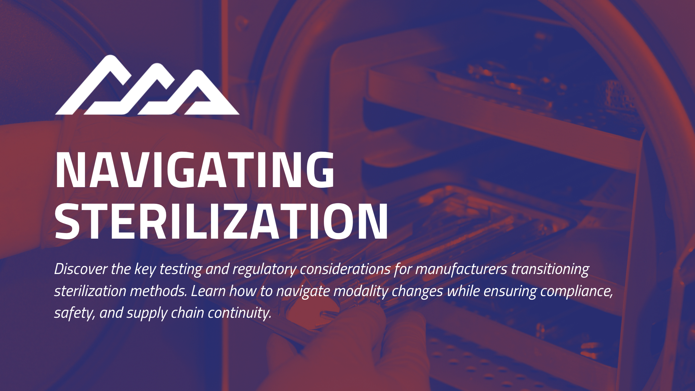 Navigating Sterilization Strategy Transitions: Testing Considerations for Manufacturers