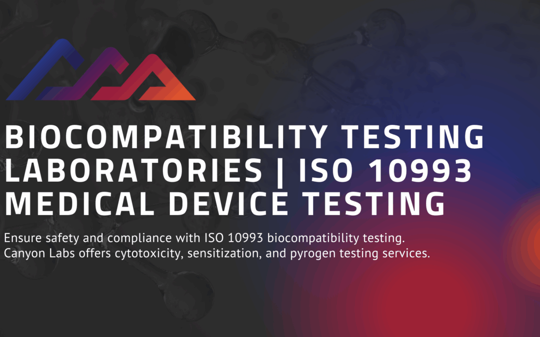 Biocompatibility Testing Laboratories | ISO 10993 Medical Device Testing