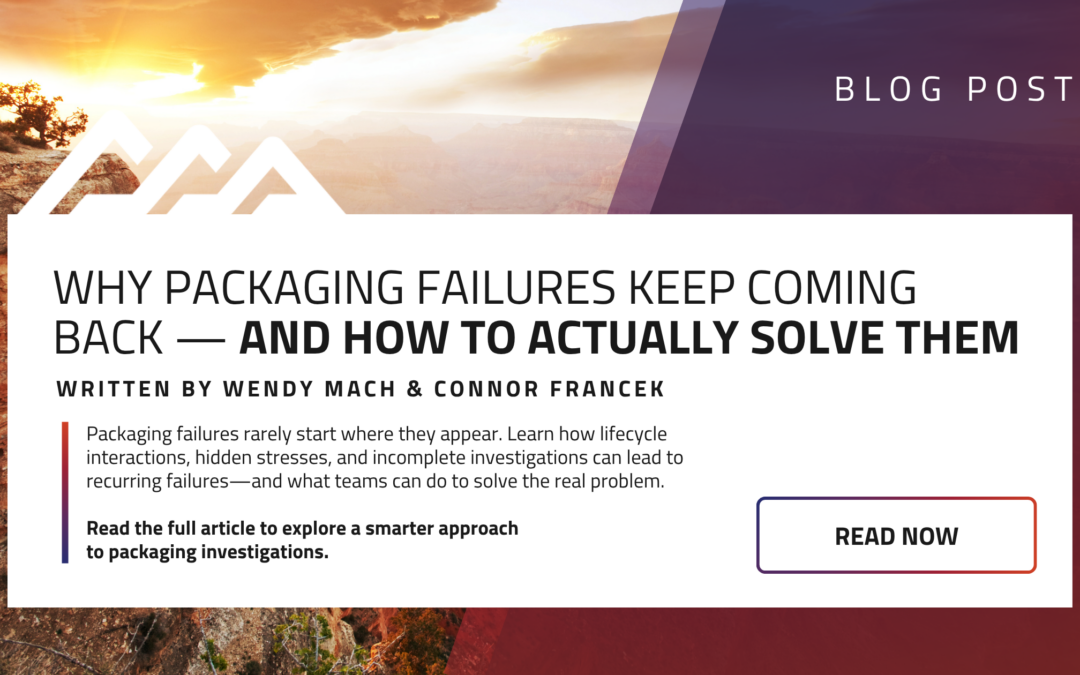 Why Packaging Failures Keep Coming Back — And How to Actually Solve Them